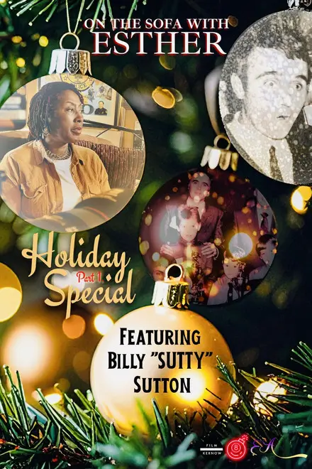 On the Sofa with Esther Holiday Special featuring Billy 'Sutty' Sutton - Part One On the Sofa with Esther Holiday Special featuring Billy 'Sutty' Sutton - Part One